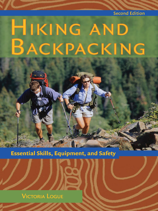 Title details for Hiking and Backpacking by Victoria Logue - Available